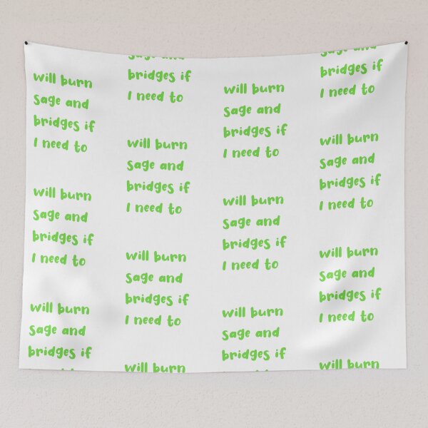 Item preview, Will Burn Sage And Bridges If I Need To designed and sold by SportyDogShop.