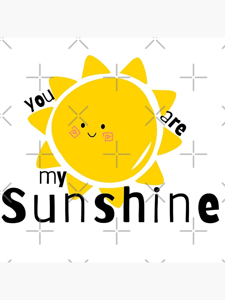 You Are My Sunshine Sticker,You Are My Sunshine Quotes And Funny Sunshine  Quotes.