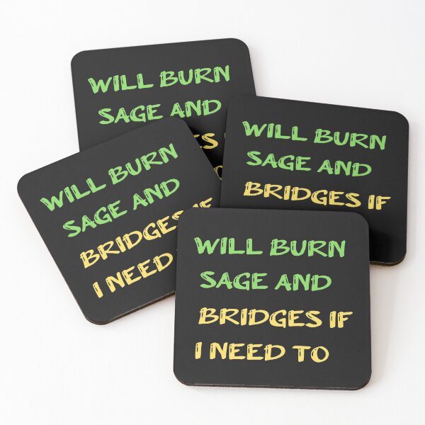 Item preview, Will Burn Sage And Bridges If I Need To designed and sold by SportyDogShop.