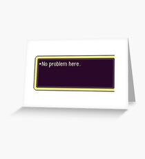 Earthbound : no problem Here Greeting Card