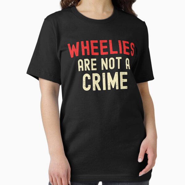 Item preview, Wheelies Are Not A Crime  designed and sold by ds-4.