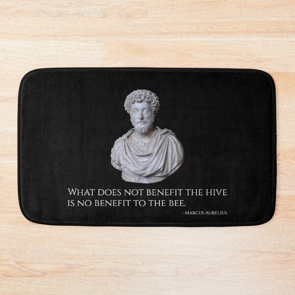 Item preview, Marcus Aurelius - What does not benefit the hive is no benefit to the bee. designed and sold by Styrman.
