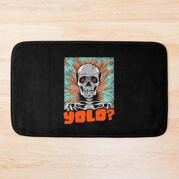 Item preview, YOLO? Skeletol designed and sold by SuperiorPrints.