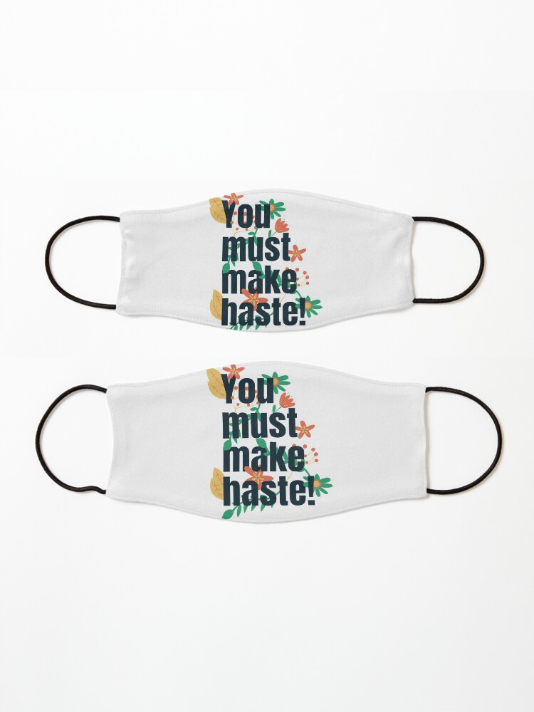Alternate view of You must make haste! Floral Love Mask