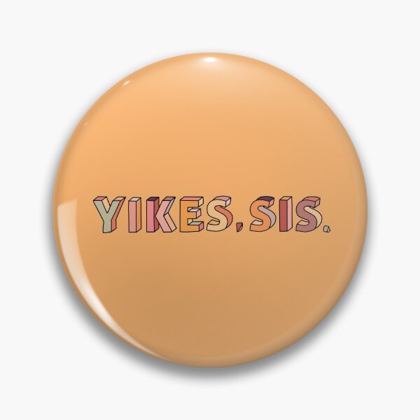 Item preview, Yikes Sis designed and sold by ventumpluviam.