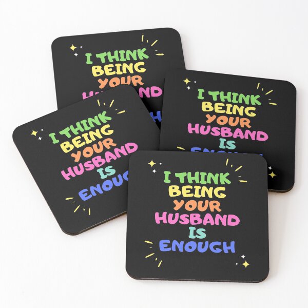 Item preview, I Think Being Your Husband is enough designed and sold by TheStyleShop.