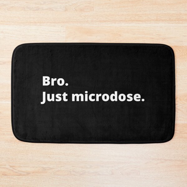 Item preview, Bro. Just microdose designed and sold by luisraultg.