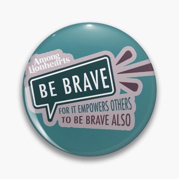 Item preview, Be Brave, Empower Others designed and sold by AmongLionhearts.