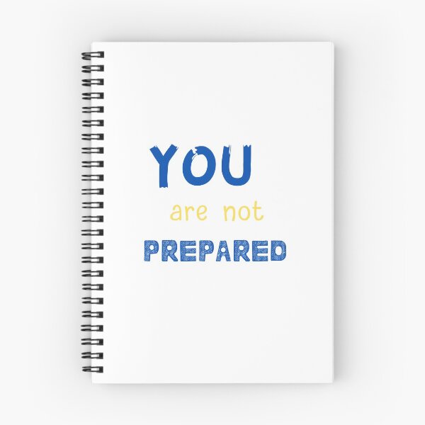 Item preview, You Are Not Prepared designed and sold by SportyDogShop.