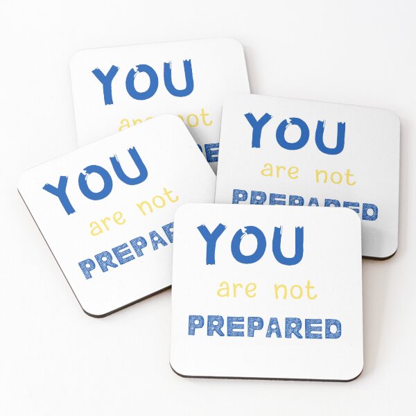 Item preview, You Are Not Prepared designed and sold by SportyDogShop.