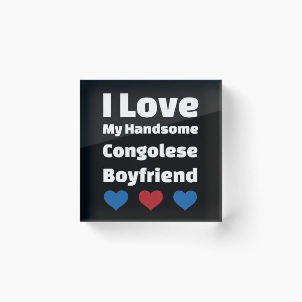 Item preview, I Love My Handsome Congolese Boyfriend - Congo (DRC) Boyfriend designed and sold by DiceNLDesigns.