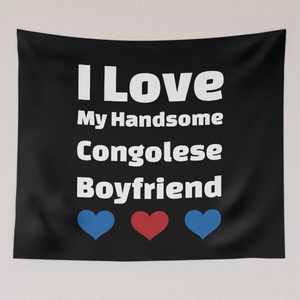 Item preview, I Love My Handsome Congolese Boyfriend - Congo (DRC) Boyfriend designed and sold by DiceNLDesigns.