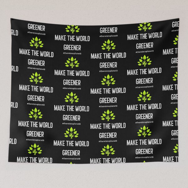 Item preview,  make the world greener, there is no planet B. designed and sold by RheaRealm.