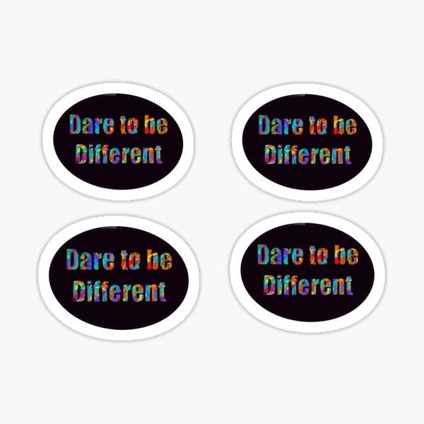 dare-to-be-different-word-art-sticker-by-nasusenaid-redbubble