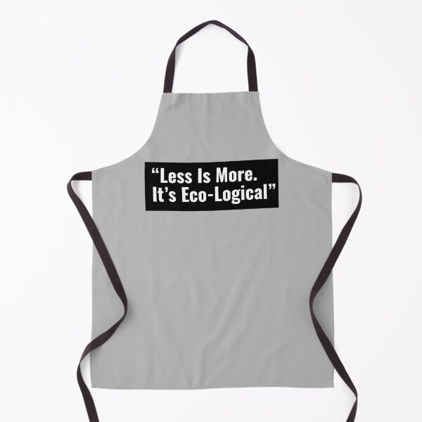 Item preview, Less Is More, It's Eco-Logical" designed and sold by RheaRealm.