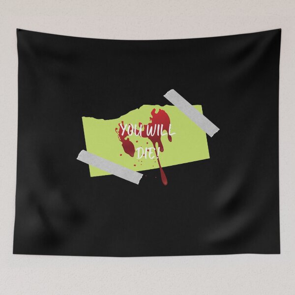 Item preview,  You Will Die!  designed and sold by TheStyleShop.