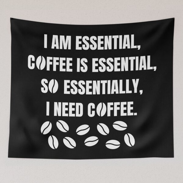 Item preview, I am essential, coffee is essential designed and sold by Caregiverology.