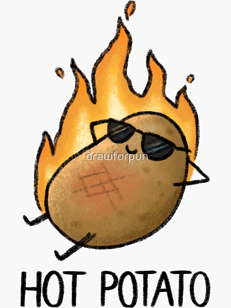 Hot Potato Sticker For Sale By Drawforpun Redbubble