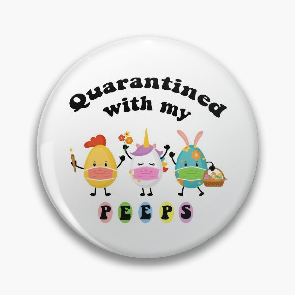 Item preview, Quarantined With My Peeps designed and sold by env1nada.