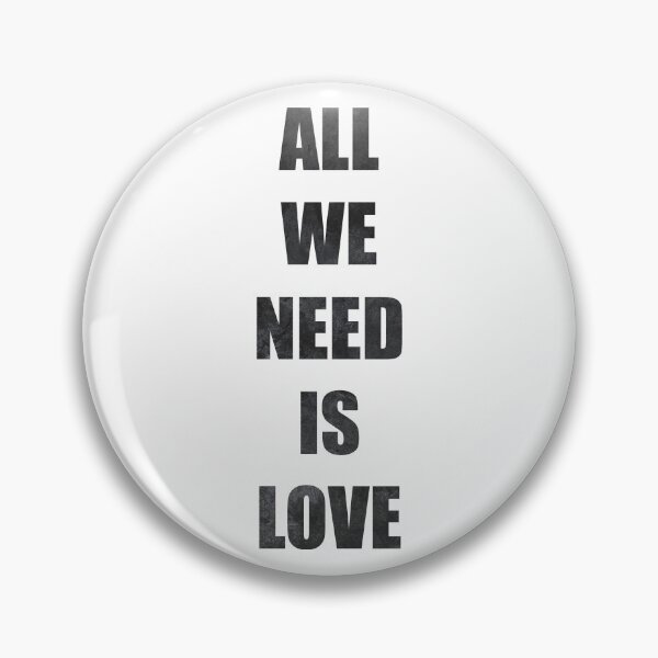 Item preview, All we need is love designed and sold by FelpoStore.