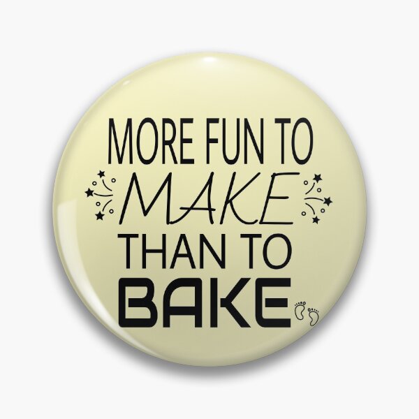 Item preview, Pregnancy More Fun To Make Than Bake Humor designed and sold by mwagie.