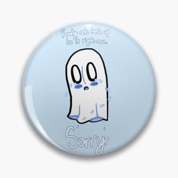 Item preview, Napstablook “Really not feelin up to it right now... Sorry.” designed and sold by Velvet-Vincent.