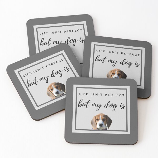 Item preview, Life isn't perfect but my Beagle is designed and sold by YourPetBuddies.