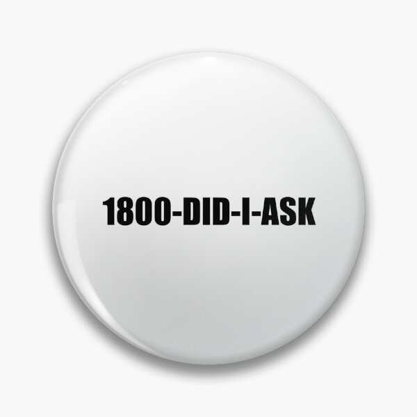 Item preview, 1800-DID-I-ASK designed and sold by paperthinclouds.