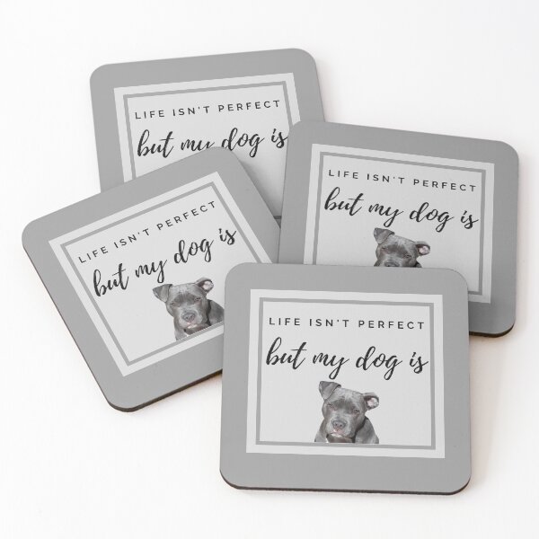Item preview, Life isn't perfect but my Staffordshire Bull Terrier is designed and sold by YourPetBuddies.