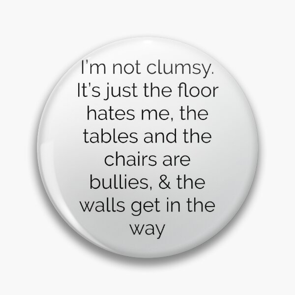 Item preview, I'm not clumsy designed and sold by GAR5.