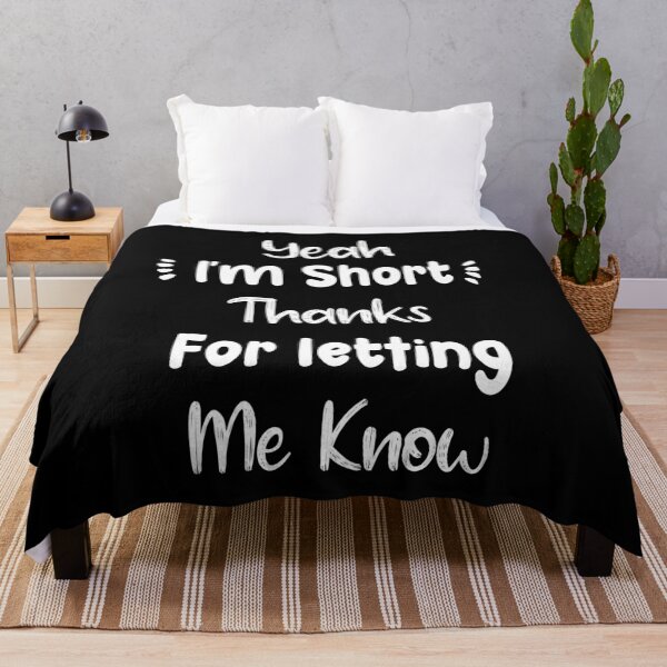 Item preview, Yeah, I'm Short thanks for letting me know - Funny Short People Quotes designed and sold by Abderrahim Bguiguir.