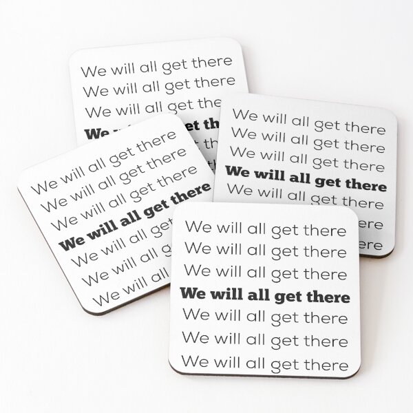 Item preview, We will all get there designed and sold by GAR5.