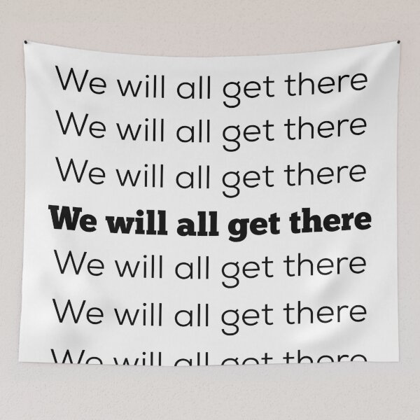 Item preview, We will all get there designed and sold by GAR5.