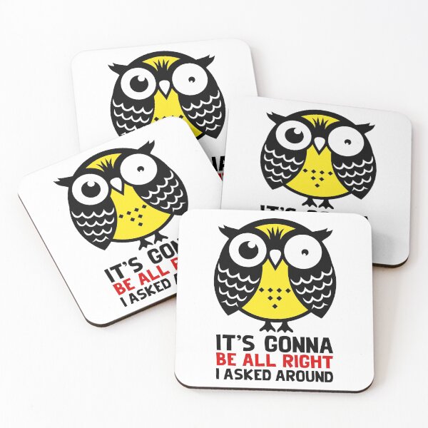 Item preview, Owl. It's gonna be all right I asked around. designed and sold by frail.