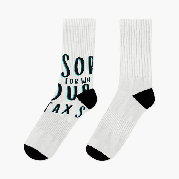 Item preview, Sorry For What I Said During Tax Season designed and sold by walidsam07.
