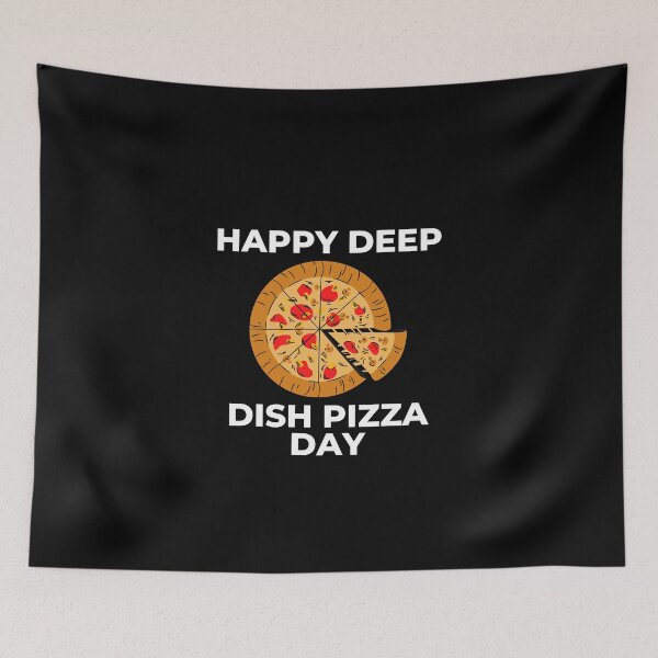 Item preview, Happy Deep Dish Pizza Day designed and sold by MayaCordalia.