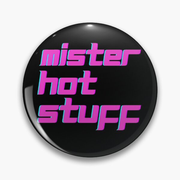 Item preview, Mister Hot Stuff designed and sold by catchyphase.