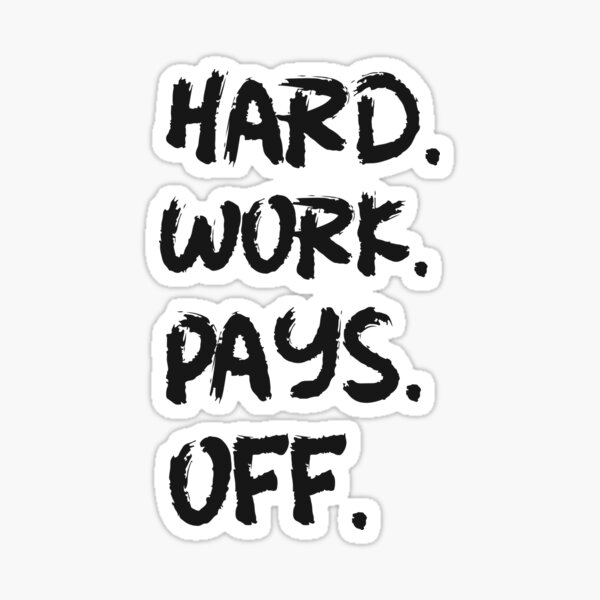 hard-work-pays-off-hwpo-sticker-by-brandon-shirts-redbubble