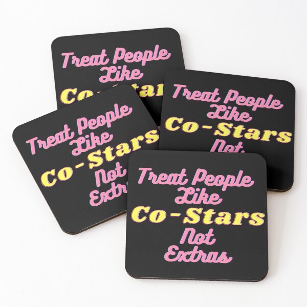 Item preview, Treat People Like Co-Stars Not Extra designed and sold by Mothe3rd.