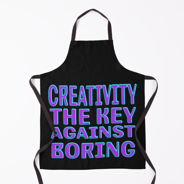 Item preview,  CREATIVITY THE KEY AGAINST BORING designed and sold by Ralek.