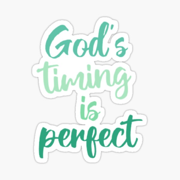 God has perfect timing  Quotes about god Perfect timing quotes Time  quotes