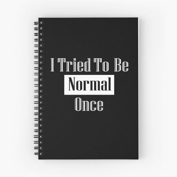 Item preview, I Tried To Be Normal Once: family, dad,mom,girls ,Funny. designed and sold by comeonyassine21.