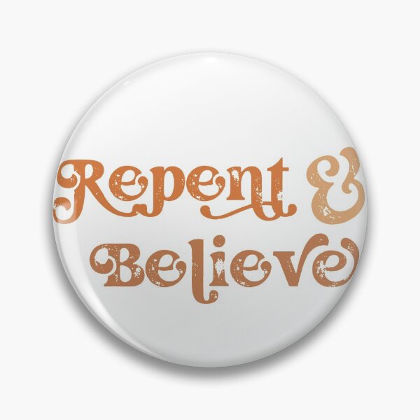 Item preview, Repent And Believe designed and sold by KatrinElise.