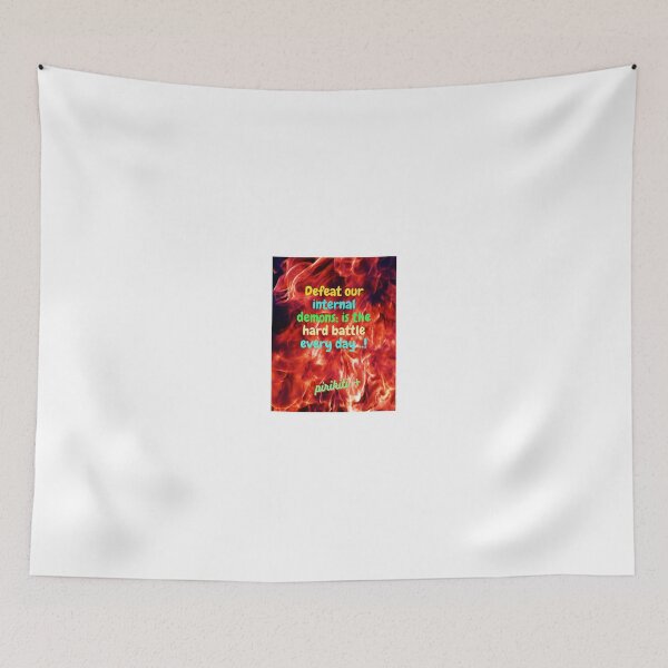 Item preview, defeat our internal demons; is the hard battle every day ..! designed and sold by pirikiti64-.