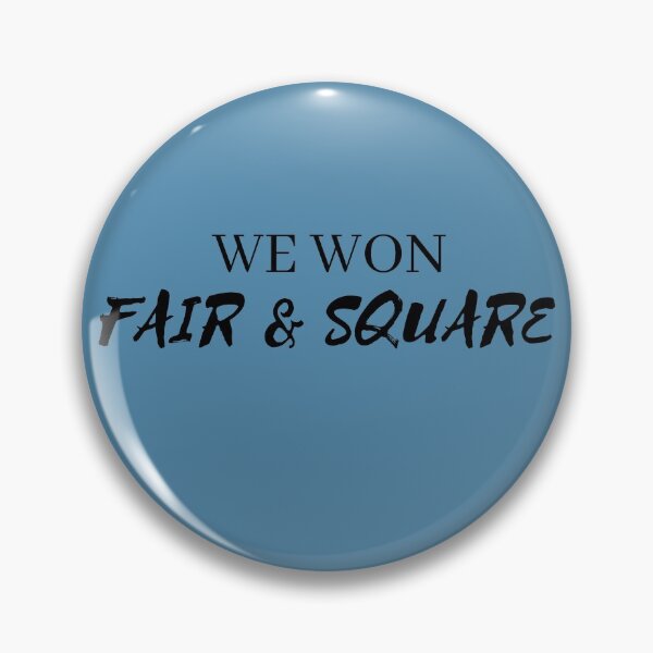 Item preview, WE WON, FAIR & SQUARE designed and sold by EliteArtists.