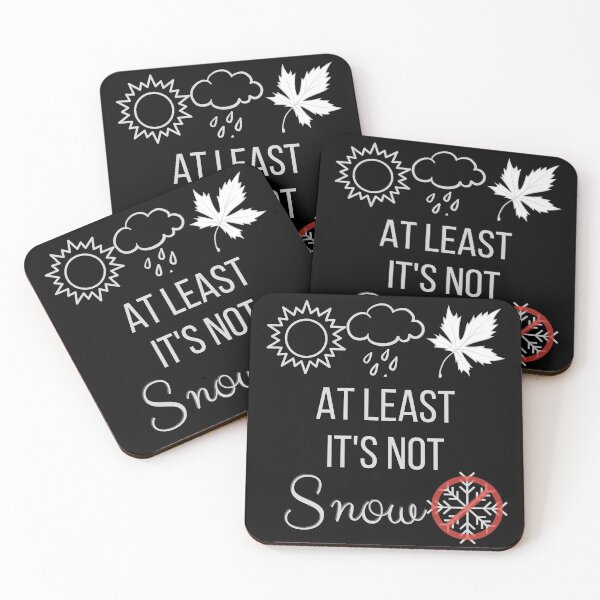 Item preview, At Least It's Not Snow - Anti Winter designed and sold by Mothe3rd.