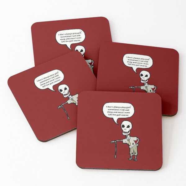 Item preview, Golf skeleton- I Don’t Always Play Golf Sometimes I Eat And Sleep And Once I Even Left the golf course designed and sold by HBThoughts.