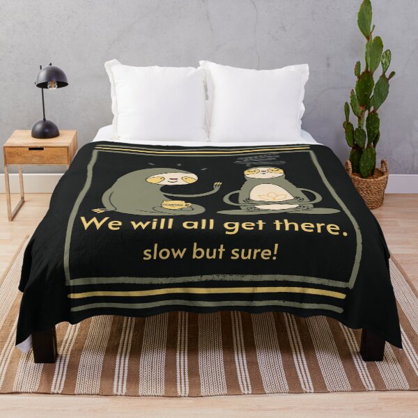Item preview, We will all get there, we are slow but we will designed and sold by Summers Cool.