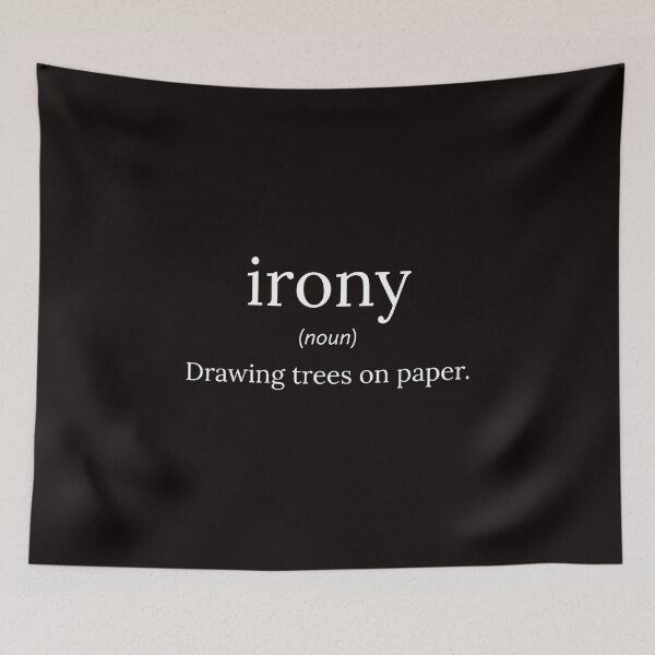 Item preview, Funny Definition: Irony designed and sold by T-ShirtGuy.