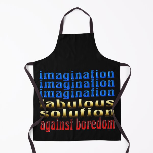 Item preview, IMAGINATION FABULOUS SOLUTION AGAINST BOREDOM designed and sold by Ralek.